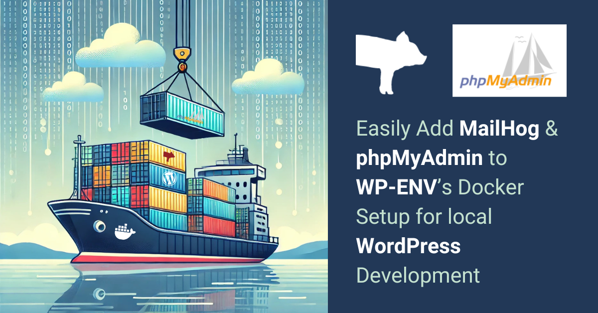 WordPress Development with Docker, MailHog and PhpMyAdmin